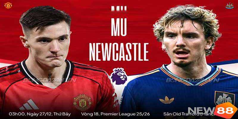 MU vs Newcastle: Quỷ Đỏ Chờ Quà Giáng Sinh Muộn Tại Old Trafford - hình ảnh - new88com.vip MU vs Newcastle: Quỷ Đỏ Chờ Quà Giáng Sinh Muộn Tại Old Trafford - hình ảnh - new88com.vip